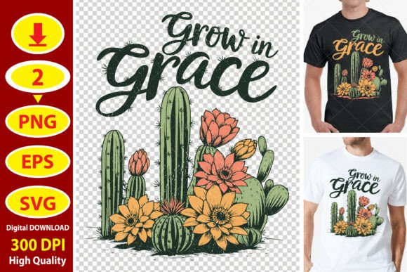 Grow in Grace - Christian Cactus PNG for Graphics and T-Shirt Designs