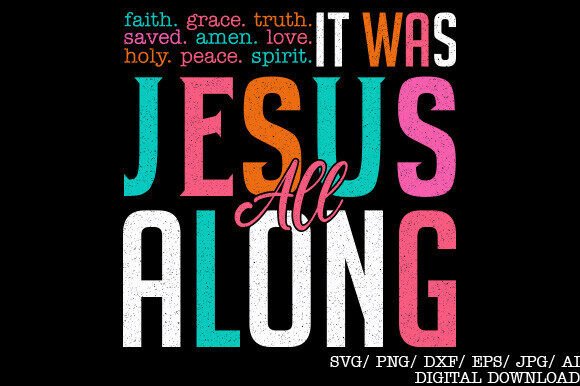 It Was Jesus All Along PNG: A Christian Embroidery Design