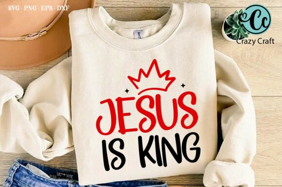 Jesus is King Svg Png: A Versatile Christian T-Shirt Design