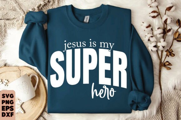 Jesus is My Super Hero Svg: A Versatile T-Shirt Graphics Asset