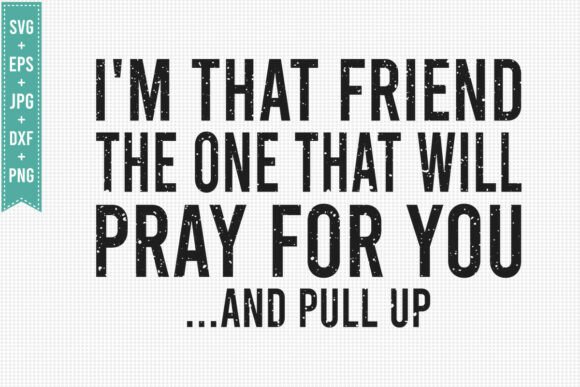 Review: I M THAT FRIEND JESUS, CHRISTIAN SVG PNG for T-Shirt Designs