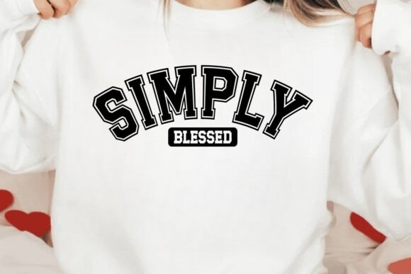 Simply Blessed Svg, Jesus Svg Design for T-Shirt Graphics
